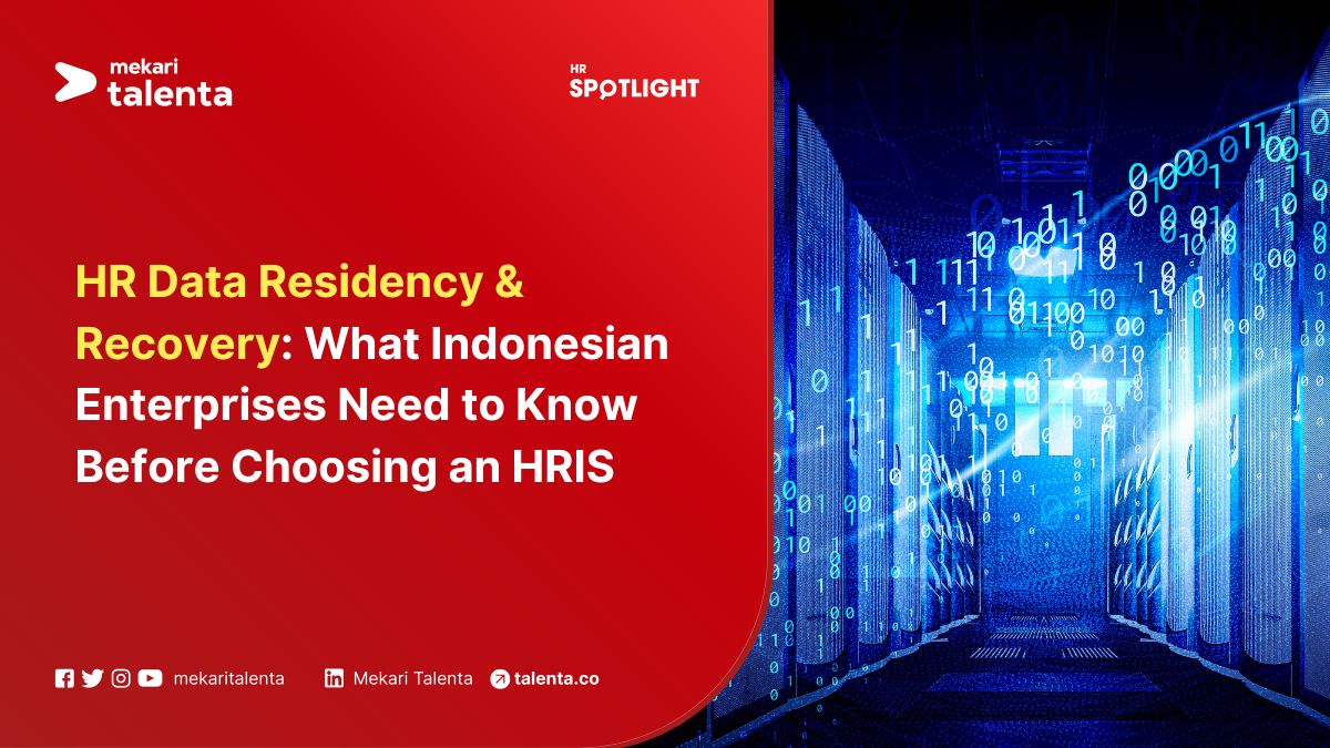 HR Data Residency & Recovery: What Indonesian Enterprises Need to Know Before Choosing an HRIS