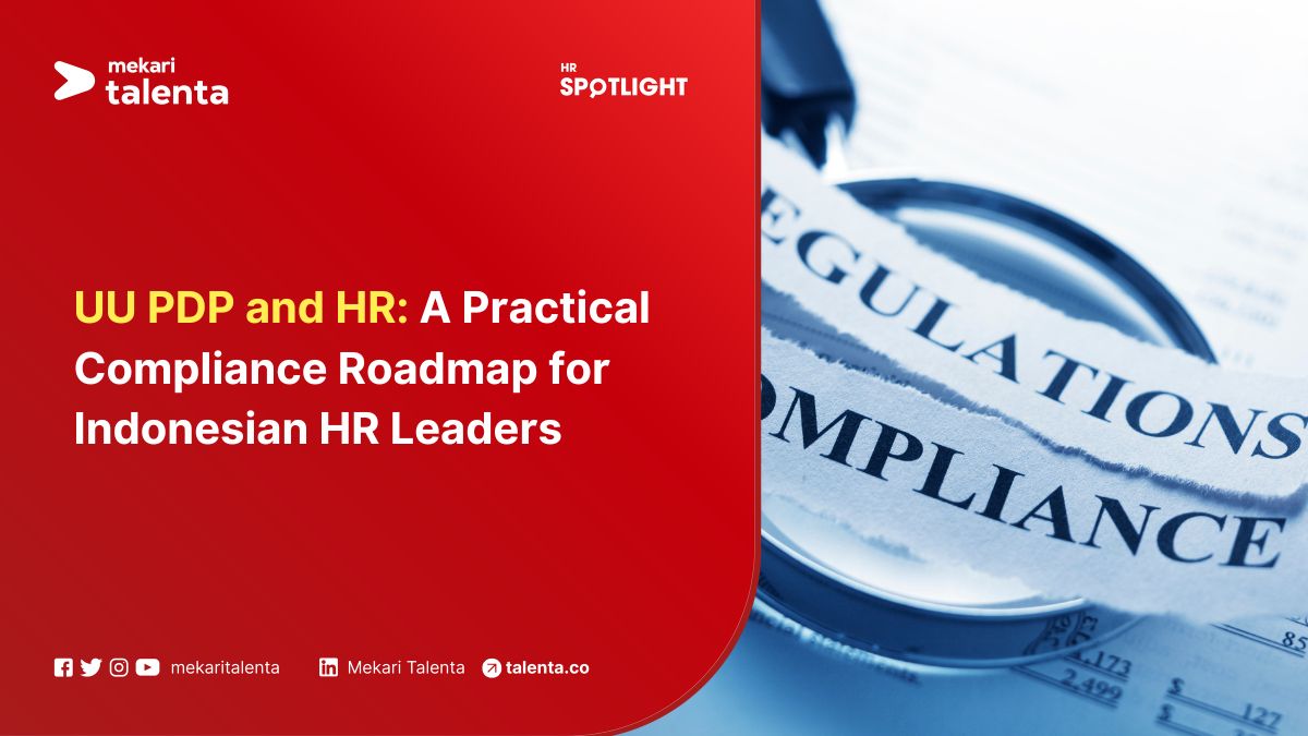 UU PDP and HR: A Practical Compliance Roadmap for Indonesian HR Leaders