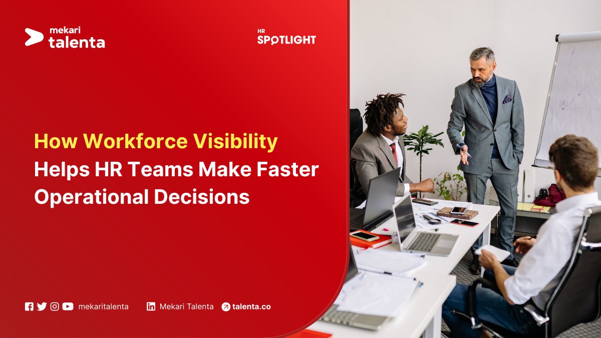 How Workforce Visibility Helps HR Teams Make Faster Operational Decisions