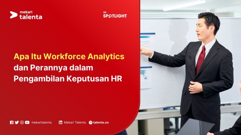 Apa Itu Workforce Analytics dan Perannya dalam Pengambilan Keputusan HR