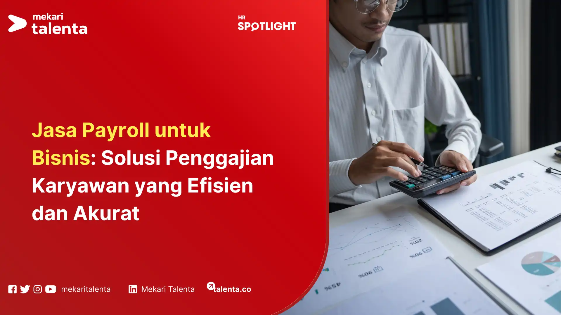 Jasa Payroll untuk Bisnis: Solusi Penggajian yang Efisien dan Akurat