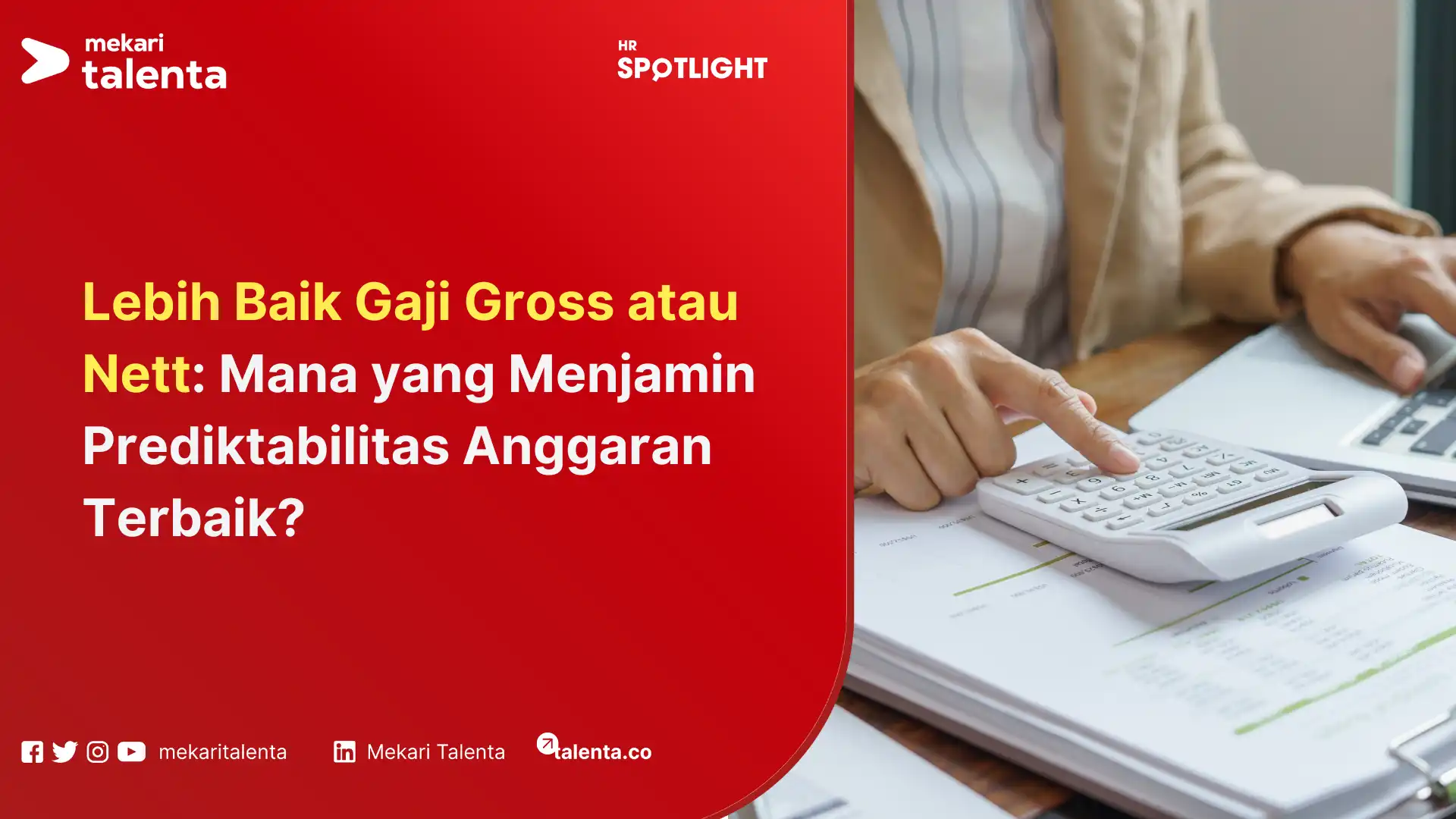 Lebih Baik Gaji Gross atau Nett Mana yang Menjamin Prediktabilitas Anggaran Terbaik