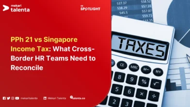 PPh 21 vs Singapore Income Tax What Cross-Border HR Teams Need to Reconcile
