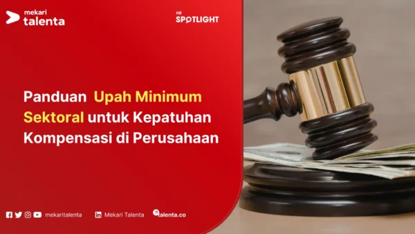 Panduan Upah Minimum Sektoral untuk Kepatuhan Kompensasi di Perusahaan