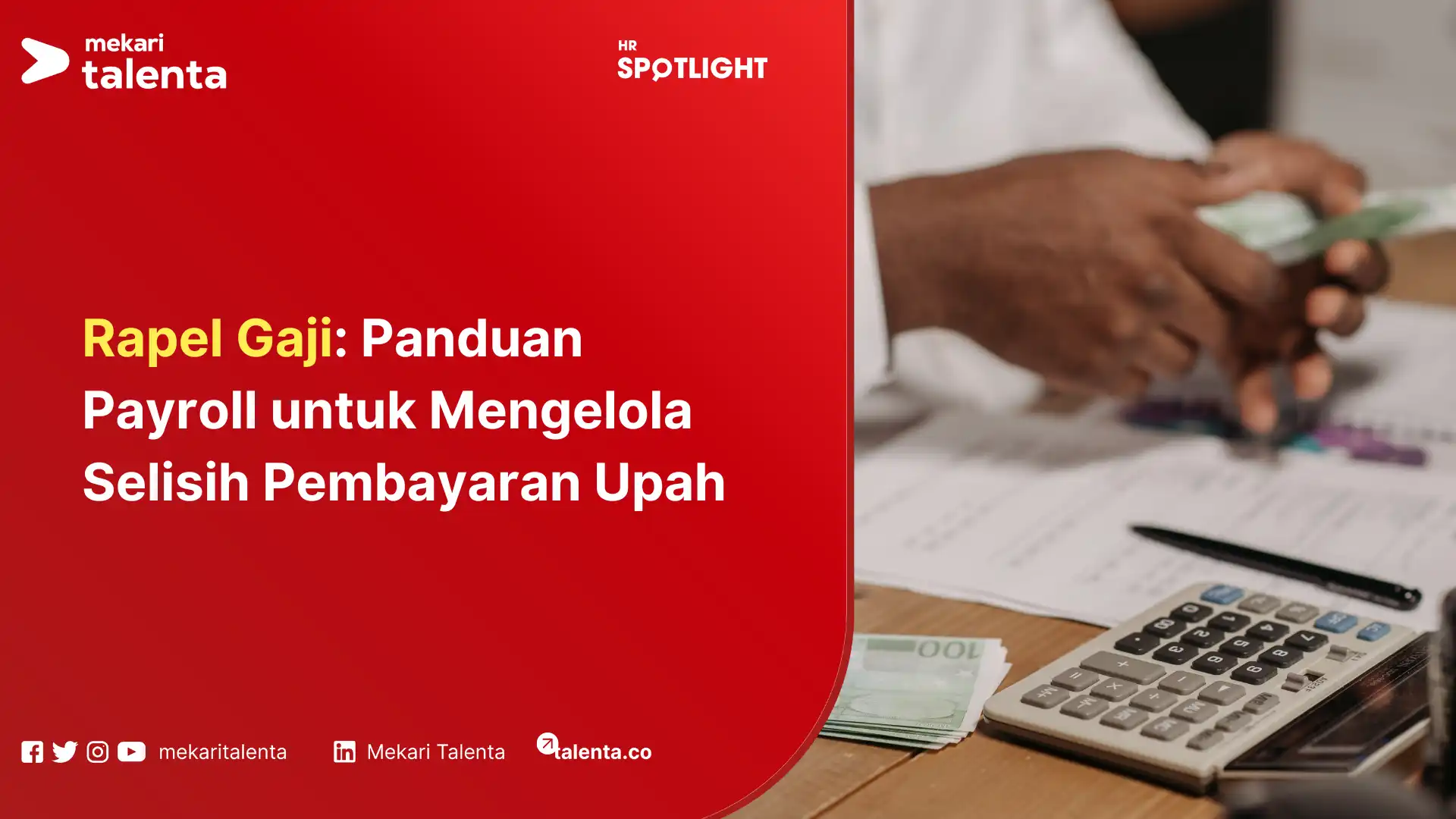 Rapel Gaji Panduan Payroll untuk Mengelola Selisih Pembayaran Upah