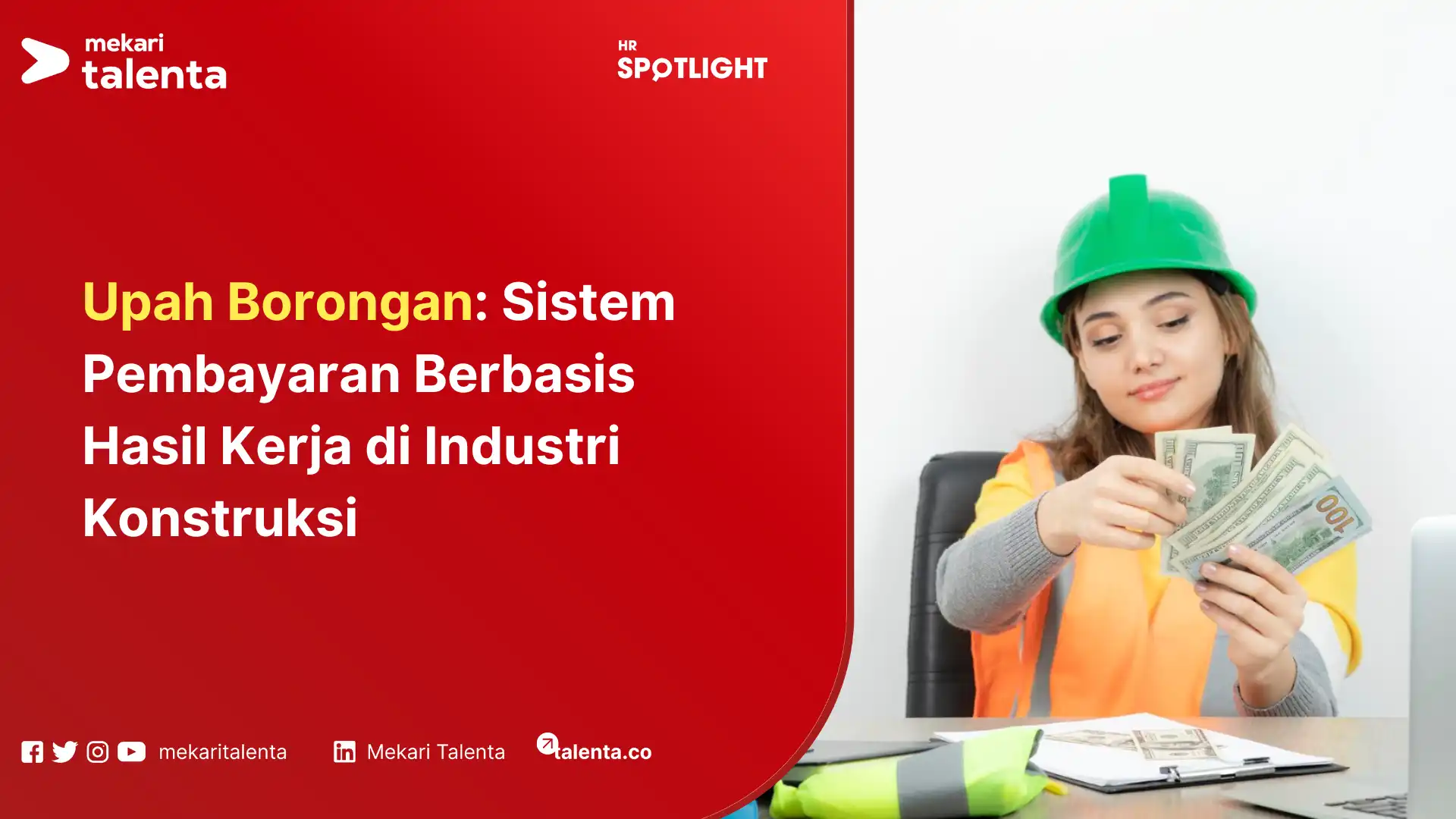 Upah Borongan: Sistem Pembayaran Berbasis Hasil Kerja di Industri Konstruksi