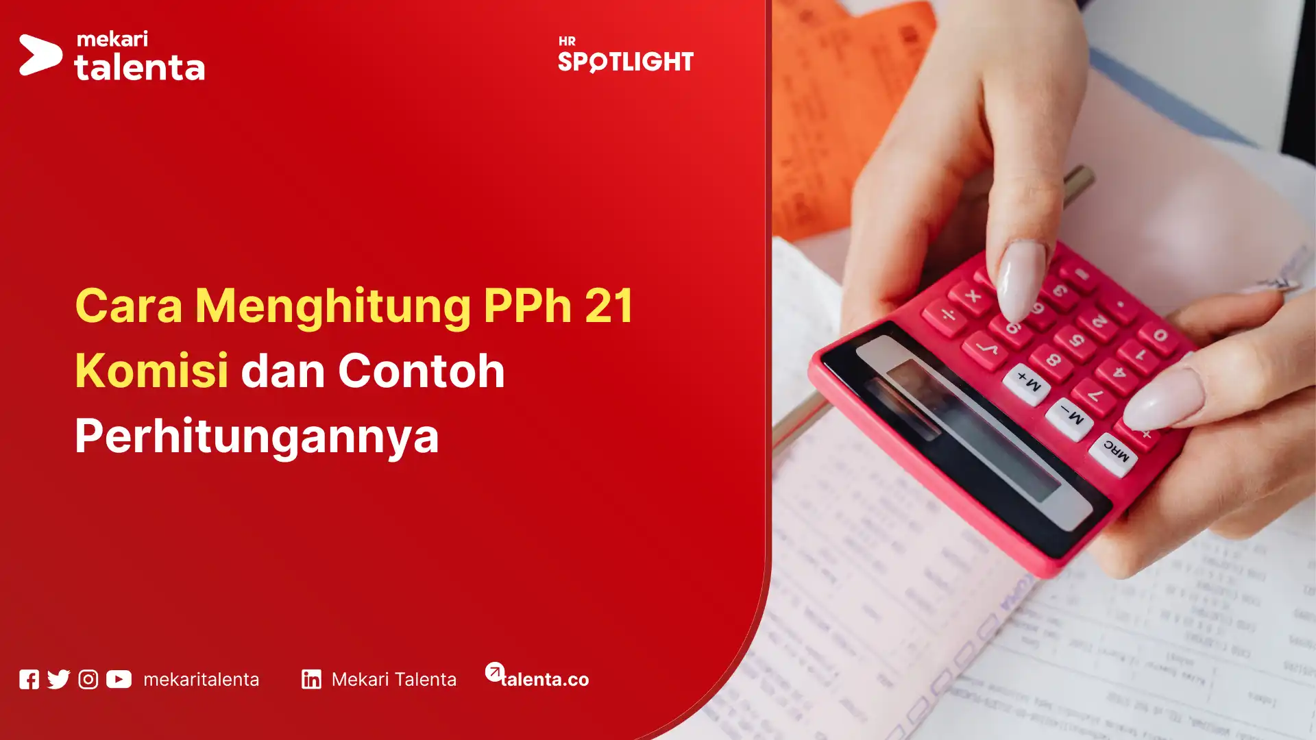 Cara Menghitung PPh 21 Komisi dan Contoh Perhitungannya