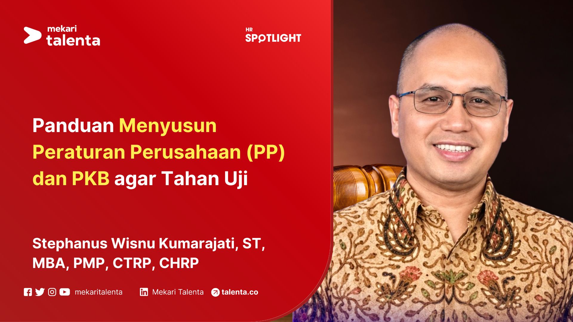 Stephanus Wisnu Kumarajati, ST, MBA, PMP, CTRP, CHRP
