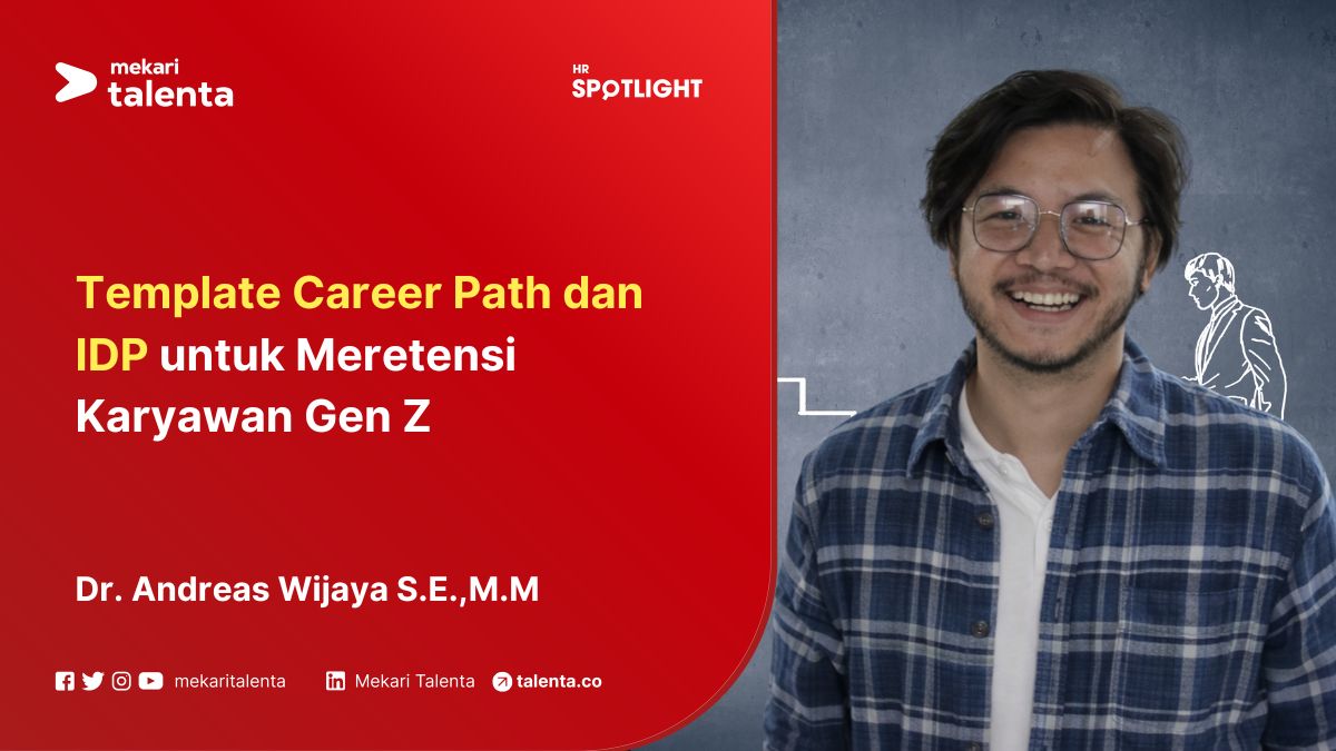 Template Career Path dan IDP untuk Meretensi Karyawan Gen Z