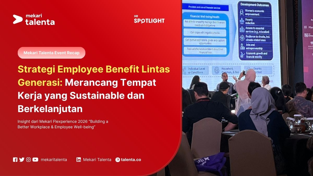 Strategi Employee Benefit Lintas Generasi: Merancang Tempat Kerja yang Sustainable dan Berkelanjutan