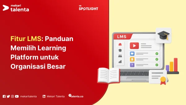 Fitur LMS Panduan Memilih Learning Platform untuk Organisasi Besar