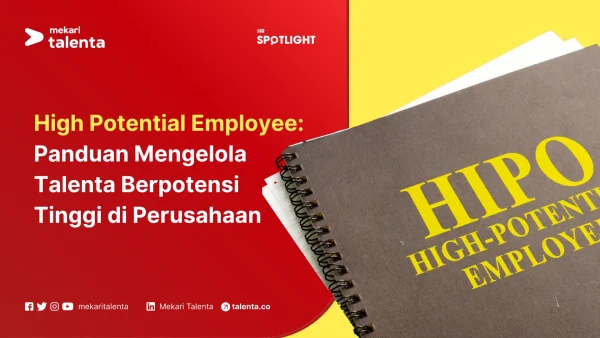 High Potential Employee Panduan Mengelola Talenta Berpotensi Tinggi di Perusahaan (1)