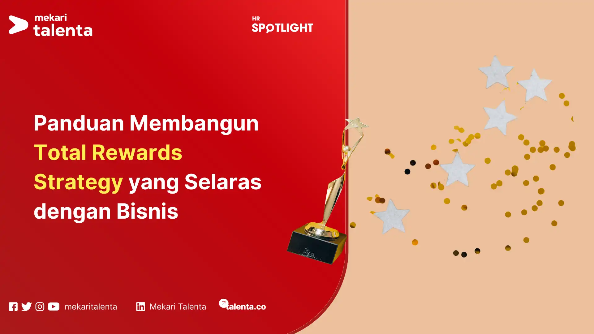 Panduan Membangun Total Rewards Strategy yang Selaras dengan Bisnis