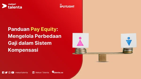 Panduan Pay Equity Mengelola Perbedaan Gaji dalam Sistem Kompensasi