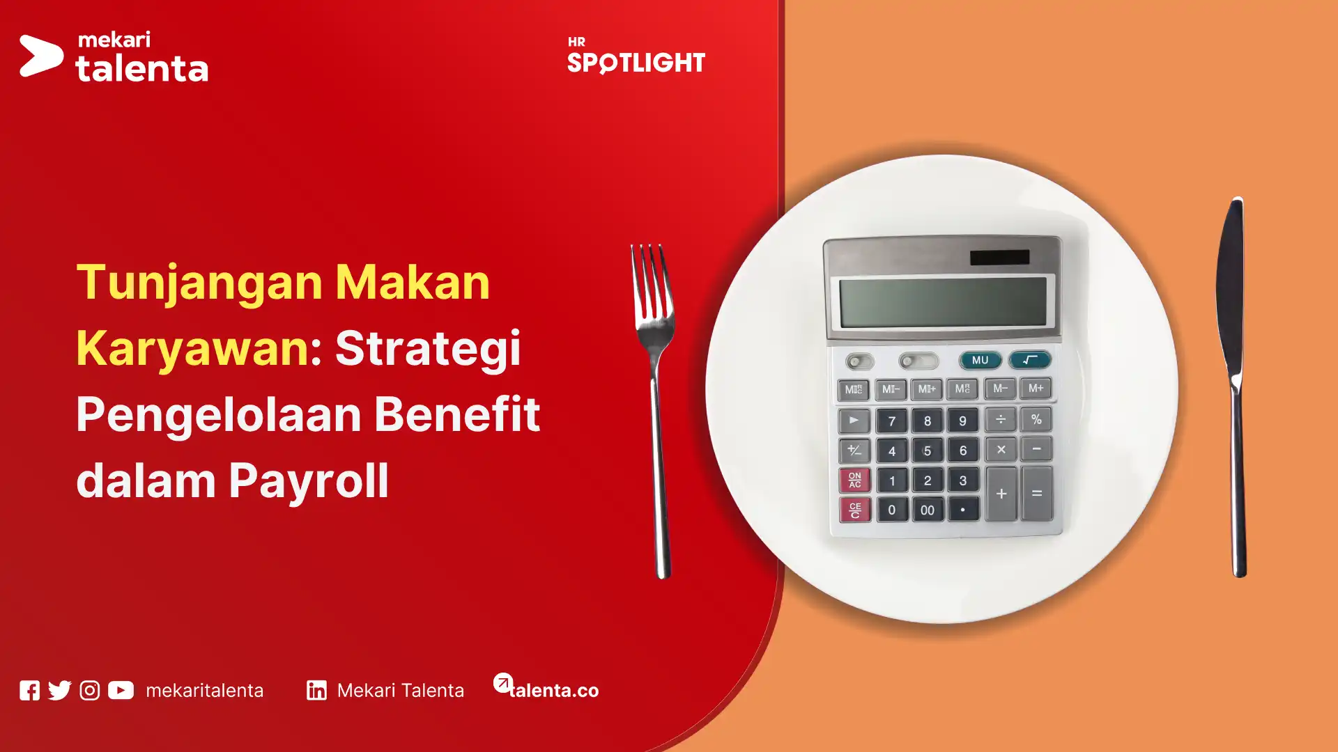 Tunjangan Makan Karyawan Strategi Pengelolaan Benefit dalam Payroll