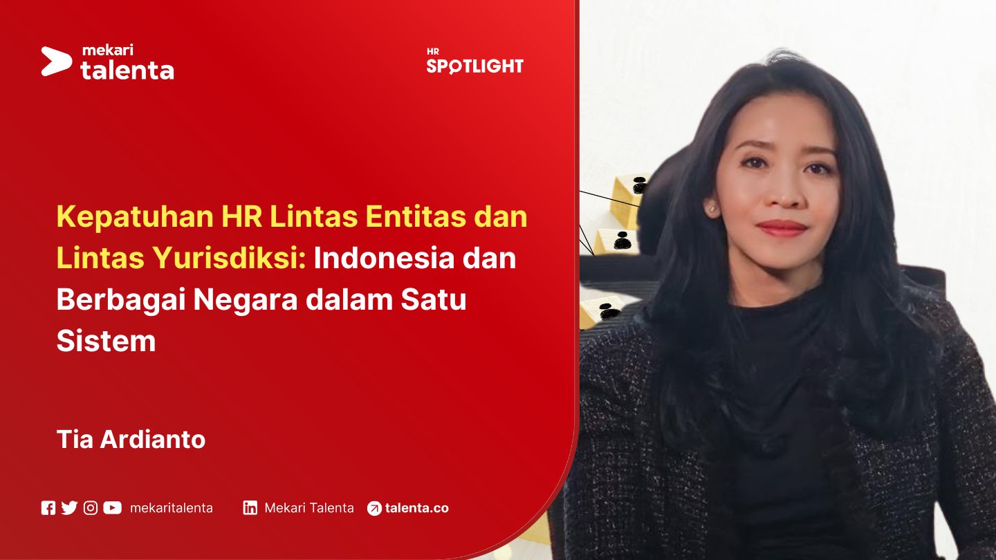 Kepatuhan HR Lintas Entitas dan Lintas Yurisdiksi: Indonesia dan Berbagai Negara dalam Satu Sistem