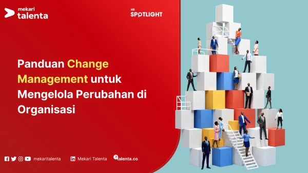 Panduan Change Management untuk Mengelola Perubahan di Organisasi (1)