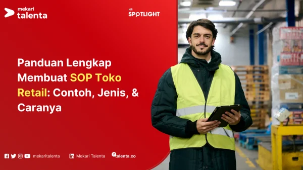 Panduan Lengkap Membuat SOP Toko Retail Contoh, Jenis, & Caranya