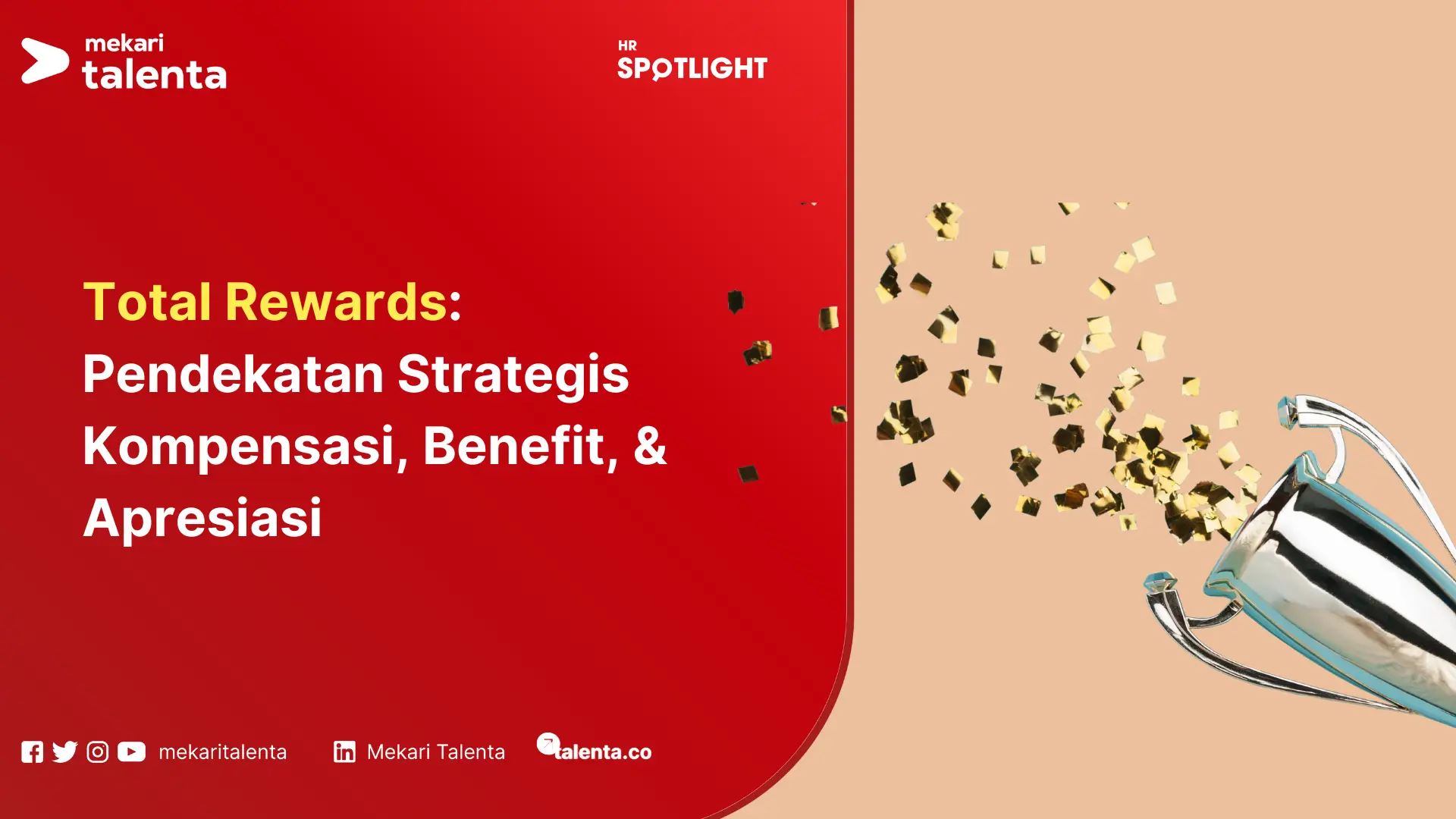 Total Rewards Pendekatan Strategis Kompensasi, Benefit, & Apresiasi